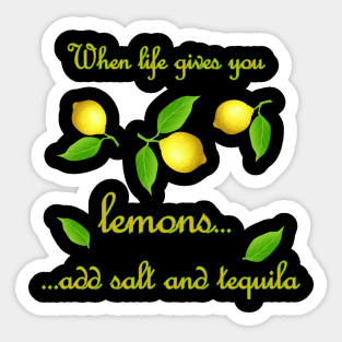 When Life Gives You Lemons Sticker